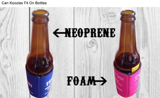 Difference between a neoprene and foam koozies on a bottle 12oz 