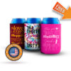 three personalized bachelorette, anniversary and birthday custom koozies printed in the usa