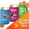 Custom magnetic koozie with a simple single ink print and full color print